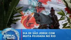 Dia de São Jorge é celebrado com tradicional feijoada no Rio de Janeiro | Jornal da Band