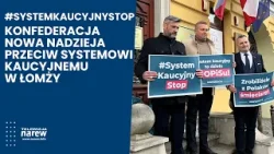Konfederacja Nowa Nadzieja protestuje przeciw systemowi kaucyjnemu w Łomży