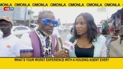 What's your worst experience with a housing agent ever? - Omonla Voxpop