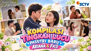 Bikin Ngakak!! Kompilasi Tingkah Lucu Pasutri Baru Ariana & Fico | Biarkan Hati Bicara