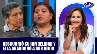 Descubrió su infidelidad y ella abandonó a sus hijos | Andrea
