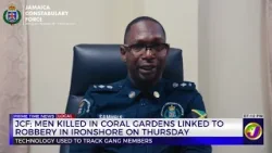 JCF: Men Killed In Coral Gardens Linked To Robbery In Ironshore On Thursday  | TVJ News