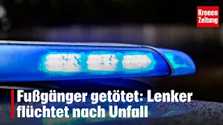 Fußgänger (20) getötet: Lenker flüchtet nach Unfall | krone.tv NEWS