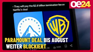 Paramount deal remains blocked until August