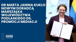 Marszałek Województwa Podlaskiego powołał doradcę ds. promocji mediacji
