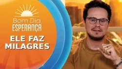 Deive Leonardo fala sobre OS MILAGRES DE JESUS | Bom Dia Esperança (05/02/26)