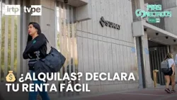 ? ¿Cómo declarar y pagar la renta de primera categoría por alquileres? | “Más conectados”