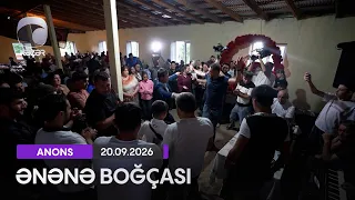 Ənənə Boğçası - Tovuz rayonu: Ağdam kəndi  20.09.2026 ANONS