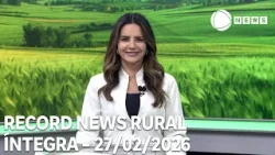 Record News Rural - 27/02/2026 Record News Rural - 27/02/2026