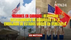 MARINES IN CARACAS: Security detachment reactivated at the United States Embassy in Venezuela