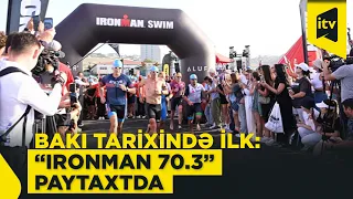 Bakı ilk dəfə “IRONMAN 70.3” triatlon yarışına ev sahibliyi edib