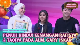 (FULL) Sedih! Momen Rafisya dan Taqiya Mengenang Sang Ayah Gary Iskak - PAGI PAGI AMBYAR (9/7/26)