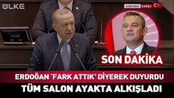Erdoğan 'Fark Attık' Diyerek Duyurdu! Tüm Salon Ayakta Alkışladı #Sondakika