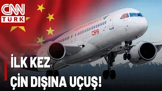Is China the New Rival in Aviation? First International Flight by Passenger Plane!