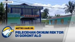 Dugaan P3l3c3h4n Oknum Rektor di Gorontalo