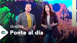 Ponte al día | 25/02/26 Ponte al día | 25/02/26