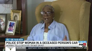 'I'm not dead': Police stop woman in deceased person's car