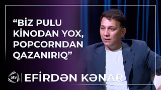 Biz pulu kinodan deyil, popcorndan qazanırıq / Efirdən kənar