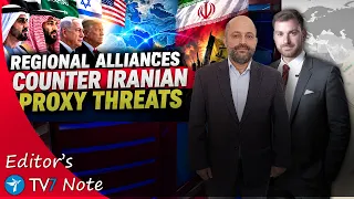 Regional alliances counter Iranian proxy threats
