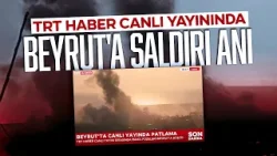 TRT Haber canlı yayını sırasında işgalci İsrail füzeleri Beyrut'a düştü