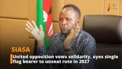 United opposition vows solidarity, eyes single flag bearer to unseat ruto in 2027
