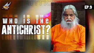 Varanda Varan / The Antichrist Is Coming | Who is the Antichrist? | Ep. 9