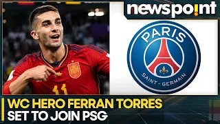Barcelona Forward Ferran Torres Set to Join UCL Holders PSG | WION Newspoint