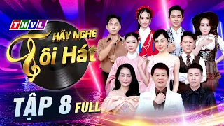 Hãy Nghe Tôi Hát 2026 - Tập 8