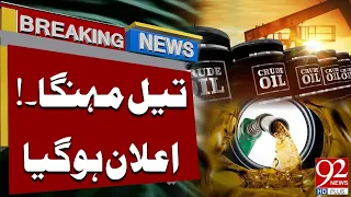 Big Hike In Petroleum Prices | Government's Big Announcement | Breaking News | 92 News HD