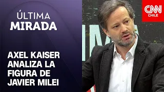 Axel Kaiser: "Tengo la tesis que Milei es un genio"
