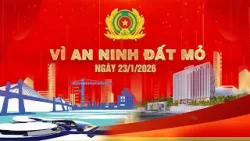 Vì an ninh Đất mỏ ngày 23/1/2026