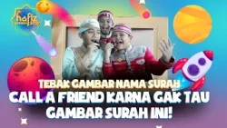 Gak Tahu Gambar Surahnya, Alifan dan Fatih Langsung panggil Rahman #hafizindonesia2026