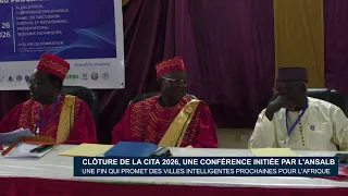 Clôture de la CITA 2026, une conférence initiée par l’ANSALB : Une fin qui promet des villes