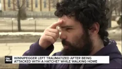 Житель Виннипега получил травмы и пережил психологическую травму после нападения с топором в райо...
