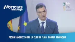 Pedro Sánchez sobre la cuerda floja: podría renunciar - Noticias Teleamiga