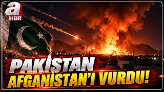 Pakistan Strikes Afghanistan! Striking Footage from the Airstrike | A Haber