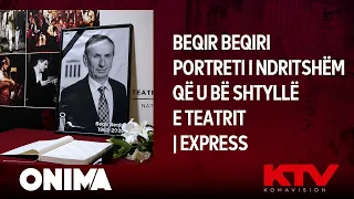 Beqir Beqiri - portreti i ndritshëm që u bë shtyllë e Teatrit | Express