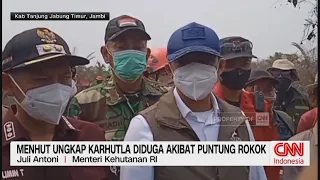 Menhut Ungkap Karhutla Diduga Putung Rokok