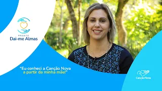 I discovered Canção Nova through my mother!