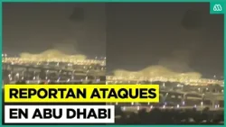 Se reportan ataques en Abu Dhabi: Chileno en Emiratos Árabes relata la ofensiva iraní