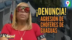 "A total danger!": Chabelly reports assault by bus drivers in Las Caobas, Herrera | ESM