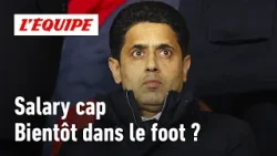 Pourquoi il faut un salary cap dans le foot Pourquoi il faut un salary cap dans le foot