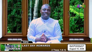 DAILY FOUNTAIN DEVOTIONAL FOR AUGUST 15, 2026 -  THE REV'D UCHENNA ABAZU