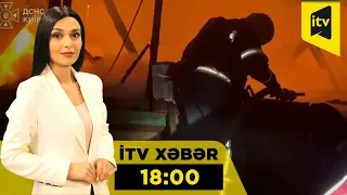 İTV Xəbər | 29.08.2026 | 18:00