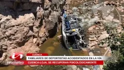 Familiares de deportistas accidentados en la vía Cuenca-Loja, se recuperan psicológicamente