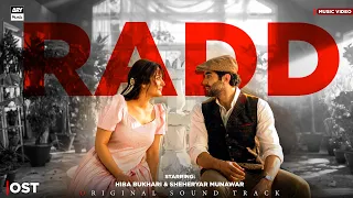 RADD - Video Song | Asim Azhar | Hiba Bukhari | Shehreyar Munawar | ARY Musik