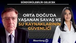 Sürdürülebilir Gelecek - Orta Doğu'da Yaşanan Savaş ve Su Kaynaklarının Güvenliği | 13 Mart 2026 Sürdürülebilir Gelecek - Orta Doğu'da Yaşanan Savaş ve Su Kaynaklarının Güvenliği | 13 Mart 2026