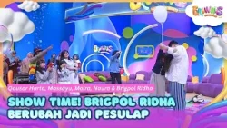 [FULL] SHOW TIME! Brigpol Ridha Berubah Jadi Pesulap - BROWNIS (30/3/26)