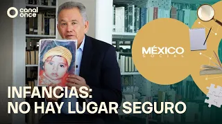 México Social - Childhoods: No Place Is Safe (08/19/2026)