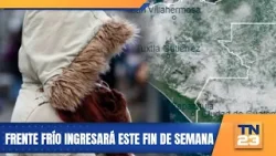 Frente frío ingresará este fin de semana